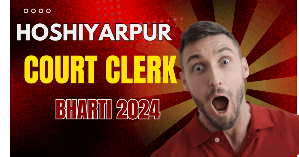 Hoshiarpur Court Clerk Recruitment 2024 