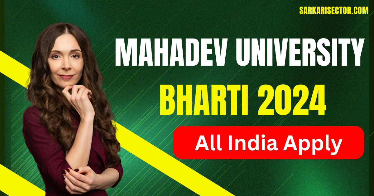 Mahadev University Recruitment 2024