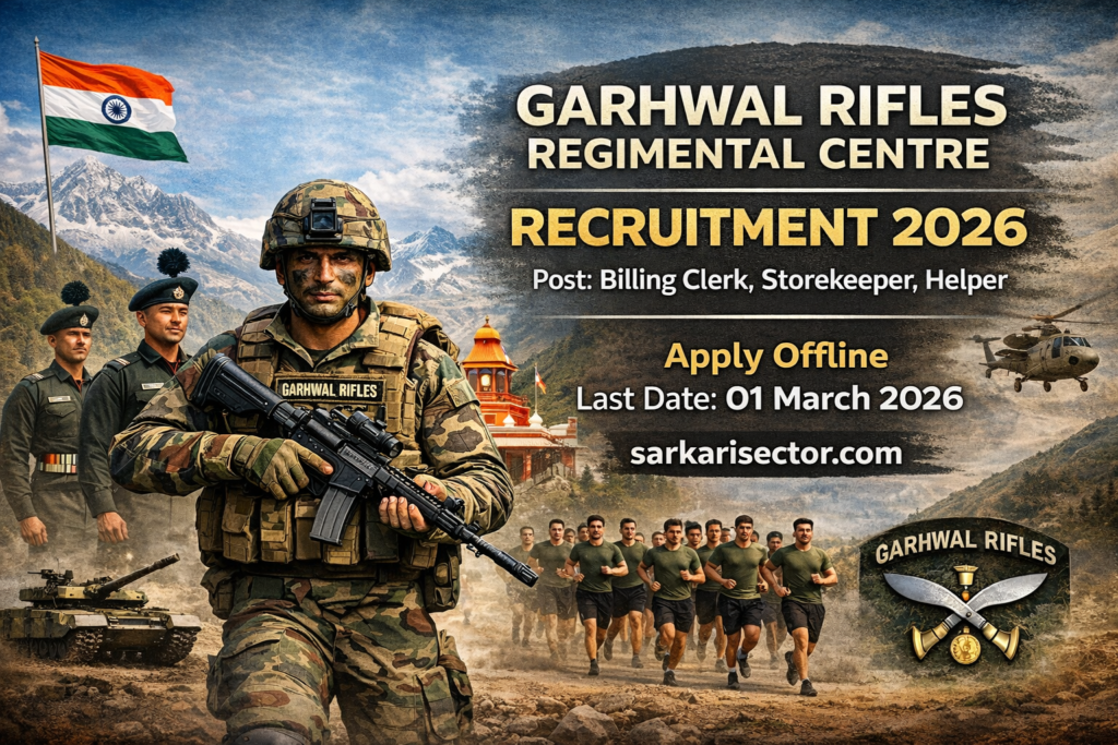 Garhwal Rifles Lansdowne Recruitment 2026